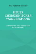 Neuer Cherubinischer Wandersmann af Rolf Friedrich Schuett