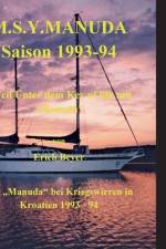 M.S.Y. Manuda Saison 1993 bis 1994 af Erich Beyer