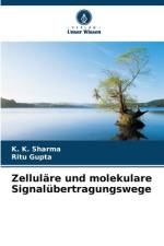 Zelluläre und molekulare Signalübertragungswege af K. K. Sharma