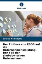 Der Einfluss von ESOS auf die Unternehmensleistung: Der Fall der simbabwischen Unternehmen af Batanai Kamunyaru