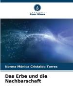 Das Erbe und die Nachbarschaft af Norma Mónica Cristaldo Torres