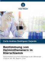 Bestimmung von Helmintheneiern in Klärschlamm af Carla Andrea Rodríguez Gajardo