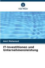 IT-Investitionen und Unternehmensleistung af Amri Mohamad