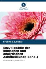 Enzyklopädie der klinischen und analytischen Zahnheilkunde Band 4 af Lyudmila Zubkova