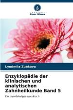 Enzyklopädie der klinischen und analytischen Zahnheilkunde Band 5 af Lyudmila Zubkova