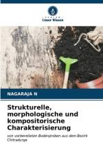 Strukturelle, morphologische und kompositorische Charakterisierung af Nagaraja N