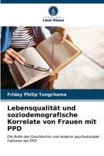 Lebensqualität und soziodemografische Korrelate von Frauen mit PPD af Friday Philip Tungchama
