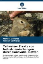 Teilweiser Ersatz von Industriemischungen durch Canavalia-Blätter af Manuel Oliveros