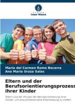 Eltern und der Berufsorientierungsprozess ihrer Kinder af María del Carmen Romo Becerra