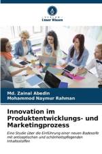 Innovation im Produktentwicklungs- und Marketingprozess af Md. Zainal Abedin