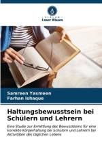 Haltungsbewusstsein bei Schülern und Lehrern af Samreen Yasmeen