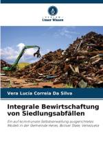 Integrale Bewirtschaftung von Siedlungsabfällen af Vera Lucía Correia Da Silva