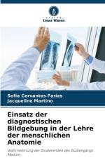 Einsatz der diagnostischen Bildgebung in der Lehre der menschlichen Anatomie af Sofía Cervantes Farías