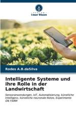 Intelligente Systeme und ihre Rolle in der Landwirtschaft af Rodes A. B. daSilva