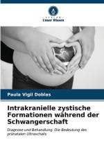 Intrakranielle zystische Formationen während der Schwangerschaft af Paula Vigil Doblas