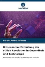 Biosensoren: Enthüllung der stillen Revolution in Gesundheit und Technologie af Pallavi Ammu Thomas