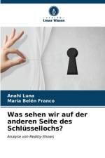 Was sehen wir auf der anderen Seite des Schlüssellochs? af Anahi Luna