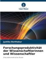 Forschungsproduktivität der Wissenschaftlerinnen und Wissenschaftler af Jyotika Borthakur