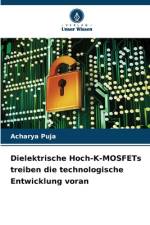Dielektrische Hoch-K-MOSFETs treiben die technologische Entwicklung voran af Acharya Puja