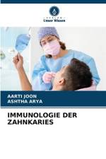 IMMUNOLOGIE DER ZAHNKARIES af Aarti Joon