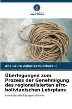 Überlegungen zum Prozess der Genehmigung des regionalisierten afro-bolivianischen Lehrplans af Ana Laura Zeballos Puccherelli