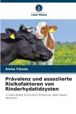 Prävalenz und assoziierte Risikofaktoren von Rinderhydatidzysten af Amha Fikadu