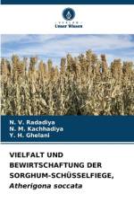 VIELFALT UND BEWIRTSCHAFTUNG DER SORGHUM-SCHÜSSELFIEGE, Atherigona soccata af N. V. Radadiya