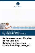 Referenzrahmen für den Beruf und die Kompetenzen eines klinischen Psychologen af Psy Miruho Cirhuza R.