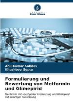 Formulierung und Bewertung von Metformin und Glimepirid af Anil Kumar Sahdev