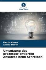 Umsetzung des prozessorientierten Ansatzes beim Schreiben af Mesfin Aberra
