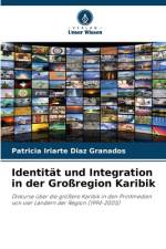 Identität und Integration in der Großregion Karibik af Patricia Iriarte Diaz Granados