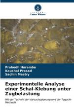 Experimentelle Analyse einer Schal-Klebung unter Zugbelastung af Prabodh Horambe