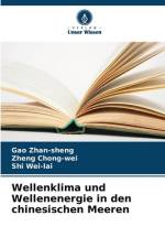 Wellenklima und Wellenenergie in den chinesischen Meeren af Gao Zhan-Sheng