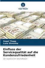 Einfluss der Servicequalität auf die Kundenzufriedenheit af Gopal Thapa