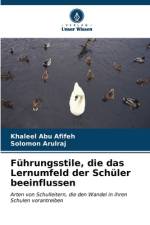 Führungsstile, die das Lernumfeld der Schüler beeinflussen af Khaleel Abu Afifeh