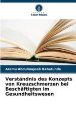 Verständnis des Konzepts von Kreuzschmerzen bei Beschäftigten im Gesundheitswesen af Aremu Abdulmujeeb Babatunde