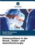 Osteosynthese in der Mund-, Kiefer- und Gesichtschirurgie af Rachit Srivastava