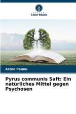 Pyrus communis Saft: Ein natürliches Mittel gegen Psychosen af Arzoo Pannu