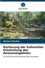 Kartierung der kulturellen Entwicklung des Amazonasgebiets: af Heriton Mendes