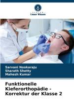 Funktionelle Kieferorthopädie - Korrektur der Klasse 2 af Sarvani Nookaraju