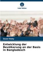 Entwicklung der Bevölkerung an der Basis in Bangladesch af Quazi Baby