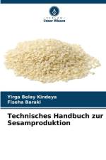 Technisches Handbuch zur Sesamproduktion af Yirga Belay Kindeya