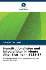 Konstitutionalisten und Integralisten in Monte Alto, Brasilien - 1932-37 af Samuel Decresci