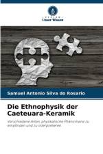 Die Ethnophysik der Caeteuara-Keramik af Samuel Antonio Silva Do Rosario