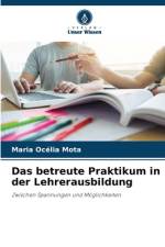 Das betreute Praktikum in der Lehrerausbildung af Maria Océlia Mota