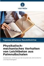 Physikalisch-mechanisches Verhalten von Leichtbeton aus Palmnußschalen af Tojosoa Johanesa Rasolofonirina