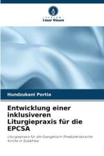 Entwicklung einer inklusiveren Liturgiepraxis für die EPCSA af Hundzukani Portia
