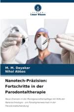 Nanotech-Präzision: Fortschritte in der Parodontaltherapie af M. M. Dayakar