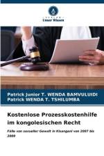 Kostenlose Prozesskostenhilfe im kongolesischen Recht af Patrick Junior T. Wenda Bamvuluidi