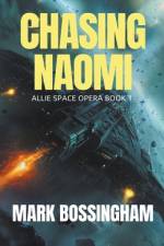 Chasing Naomi af Mark Bossingham
